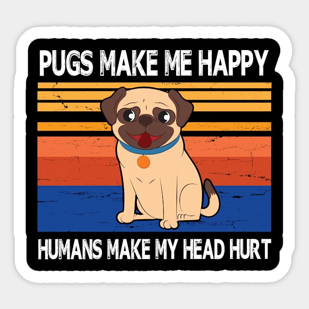 Pugs Make Me Happy Humans Make My Head Hurt Summer Holidays Christmas In July Vintage Retro Sticker by Cowan79